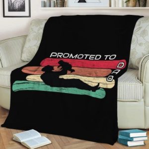 PROMOTED TO DAD BEST SELLER FLEECE BLANKET GIFT FOR FAN