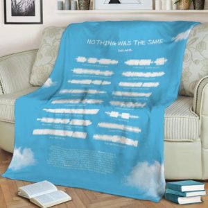 NOTHING WAS THE SAME BEST SELLER FLEECE BLANKET GIFT FOR FAN