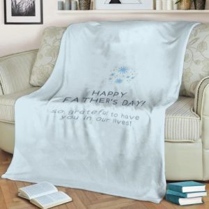 SO GRATEFUL TO HAVE DAD BEST SELLER FLEECE BLANKET GIFT FOR FAN